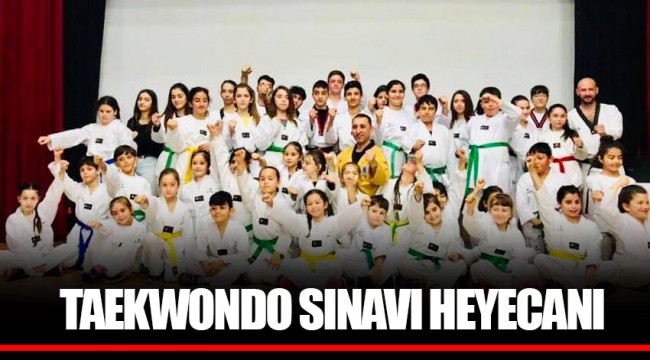 TAEKWONDO SINAVI HEYECANI