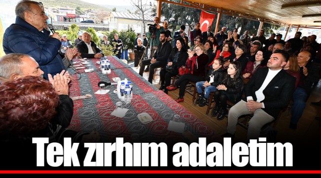 Tek zırhım adaletim