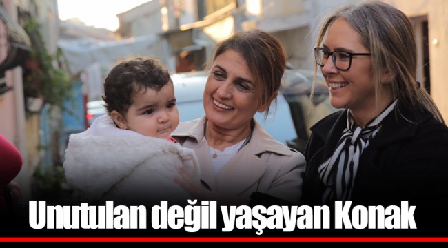 Unutulan değil yaşayan Konak