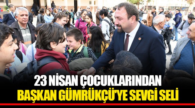 23 NİSAN ÇOCUKLARINDAN BAŞKAN GÜMRÜKÇÜ'YE SEVGİ SELİ
