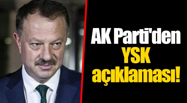 AK Parti'den YSK açıklaması!