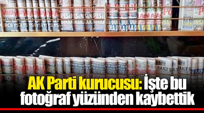 AK Parti kurucusu: İşte bu fotoğraf yüzünden kaybettik