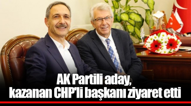 AK Partili aday, kazanan CHP'li başkanı ziyaret etti
