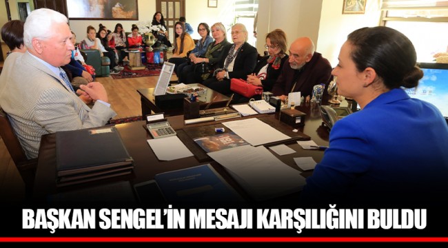 BAŞKAN SENGEL’İN MESAJI KARŞILIĞINI BULDU