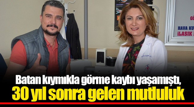 Batan kıymıkla görme kaybı yaşamıştı, 30 yıl sonra gelen mutluluk