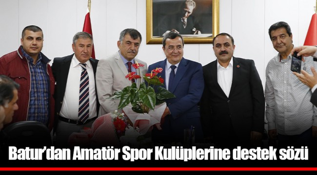 Batur’dan Amatör Spor Kulüplerine destek sözü