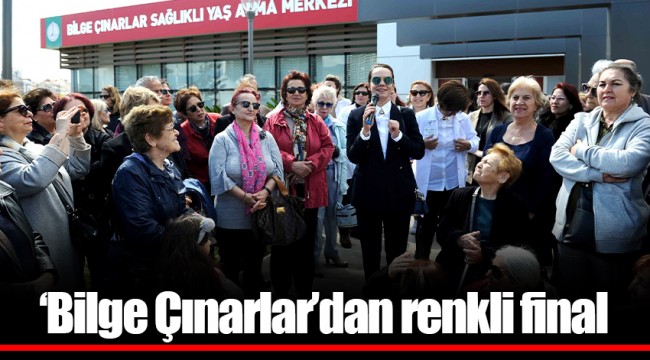 ‘Bilge Çınarlar’dan renkli final