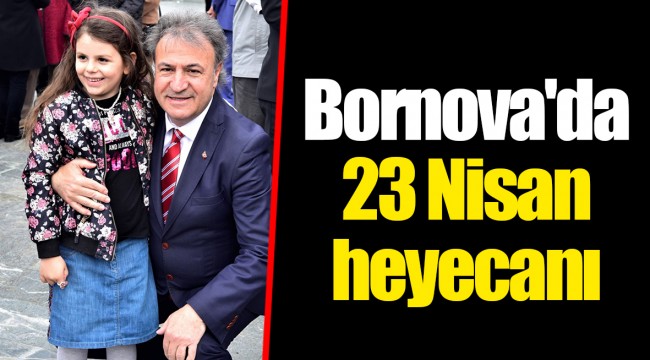 Bornova'da 23 Nisan heyecanı