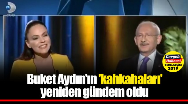 Buket Aydın'ın 'kahkahaları' yeniden gündem oldu