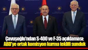 Çavuşoğlu'ndan S-400 ve F-35 açıklaması: ABD'ye ortak komisyon kurma teklifi sunduk