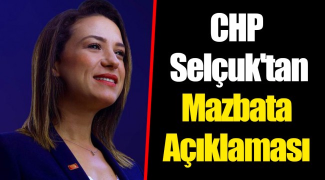 CHP Selçuk'tan Mazbata Açıklaması