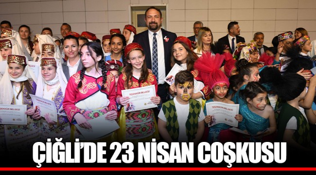 ÇİĞLİ’DE 23 NİSAN COŞKUSU