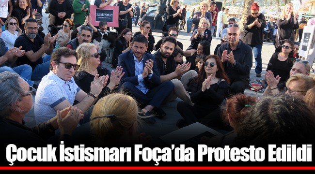 Çocuk İstismarı Foça’da Protesto Edildi
