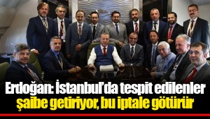 Erdoğan: İstanbul’da tespit edilenler şaibe getiriyor, bu iptale götürür