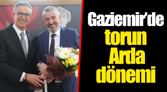 Gaziemir’de torun Arda dönemi