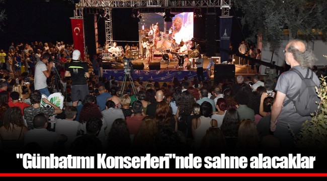 "Günbatımı Konserleri"nde sahne alacaklar