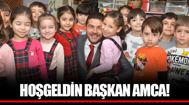 HOŞGELDİN BAŞKAN AMCA!