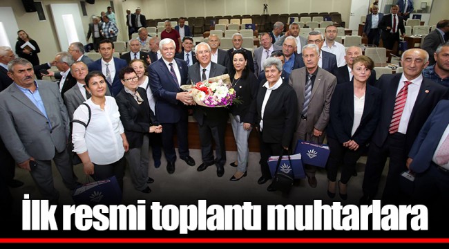 İlk resmi toplantı muhtarlara