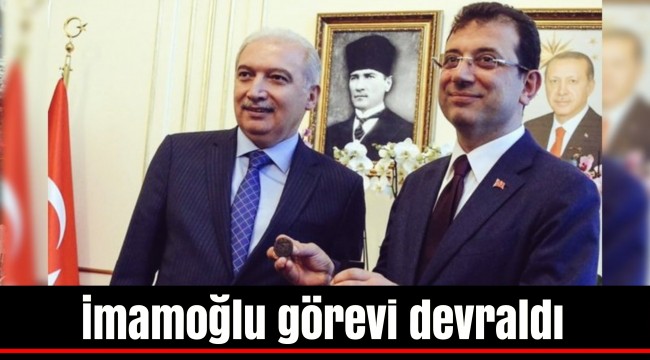 İmamoğlu görevi devraldı