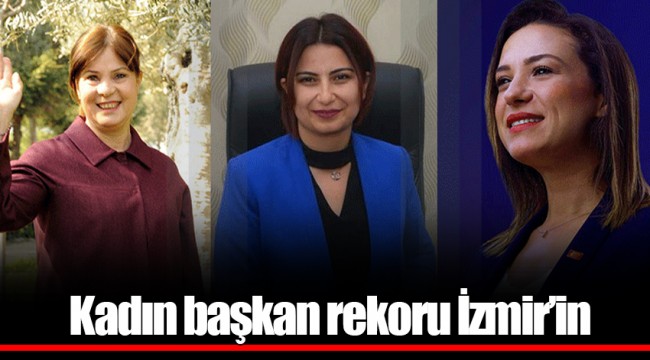 Kadın başkan rekoru İzmir’in