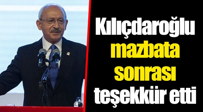 Kılıçdaroğlu mazbata sonrası teşekkür etti
