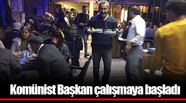 Komünist Başkan çalışmaya başladı