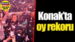 Konak’ta oy rekoru