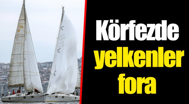 Körfezde yelkenler fora
