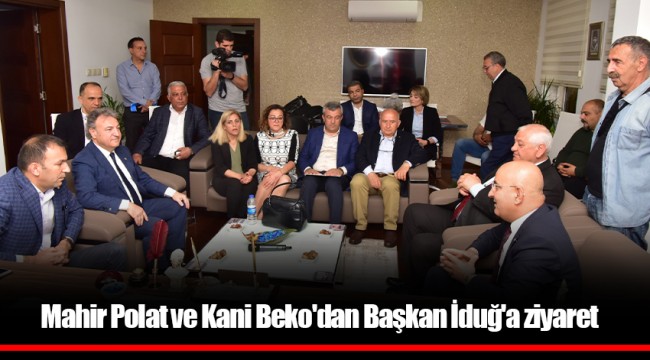 Mahir Polat ve Kani Beko'dan Başkan İduğ'a ziyaret