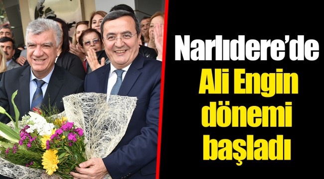 Narlıdere’de Ali Engin dönemi başladı