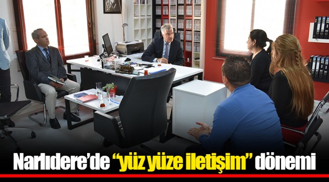 Narlıdere’de “yüz yüze iletişim” dönemi
