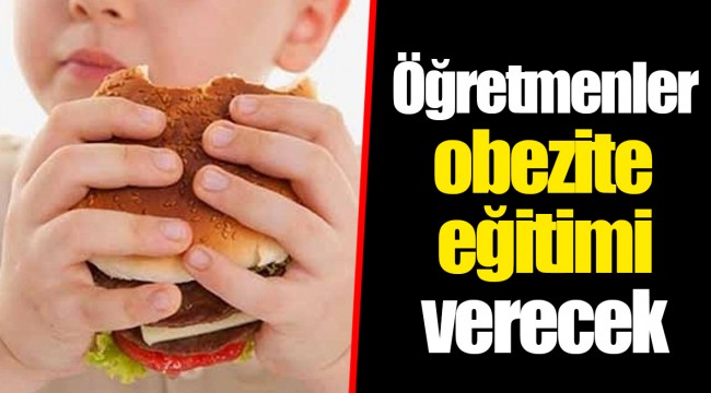Öğretmenler obezite eğitimi verecek