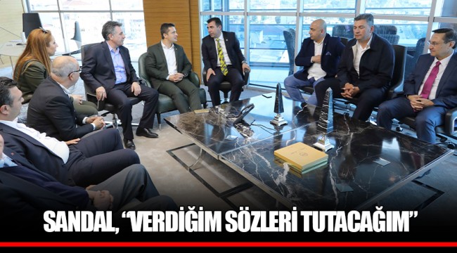 SANDAL, “VERDİĞİM SÖZLERİ TUTACAĞIM”