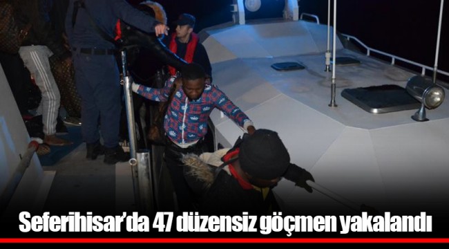 Seferihisar’da 47 düzensiz göçmen yakalandı
