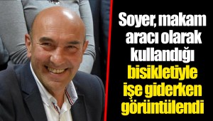 Soyer, makam aracı olarak kullandığı bisikletiyle işe giderken görüntülendi