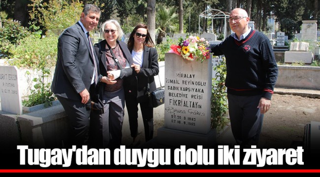 Tugay'dan duygu dolu iki ziyaret
