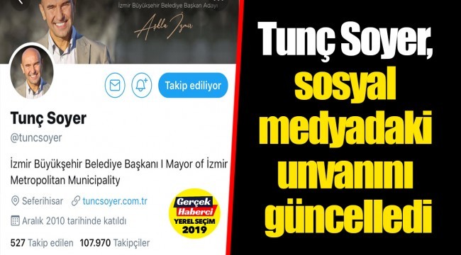 Tunç Soyer, sosyal medyadaki unvanını güncelledi