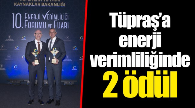 Tüpraş’a enerji verimliliğinde 2 ödül
