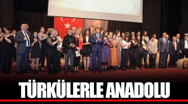TÜRKÜLERLE ANADOLU