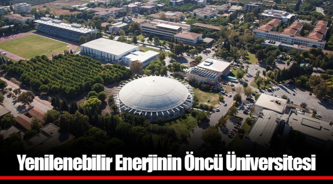 Yenilenebilir Enerjinin Öncü Üniversitesi