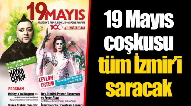 19 Mayıs coşkusu tüm İzmir’i saracak