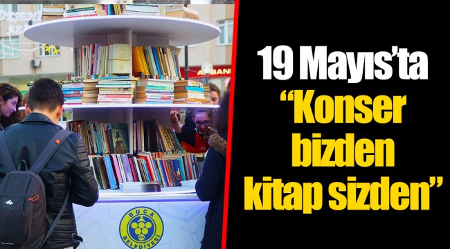 19 Mayıs’ta “Konser bizden kitap sizden”