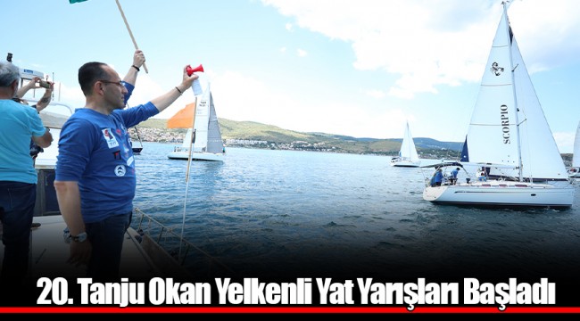 20. Tanju Okan Yelkenli Yat Yarışları Başladı
