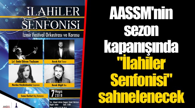 AASSM'nin sezon kapanışında "İlahiler Senfonisi" sahnelenecek