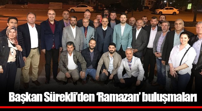 Başkan Sürekli’den ‘Ramazan’ buluşmaları