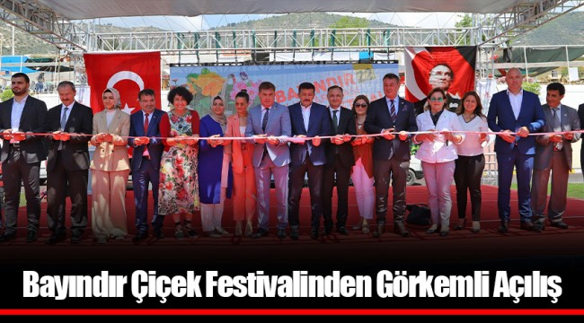 Bayındır Çiçek Festivalinden Görkemli Açılış