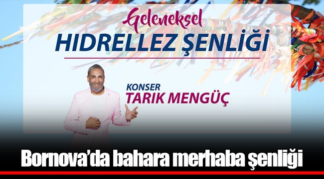 Bornova’da bahara merhaba şenliği