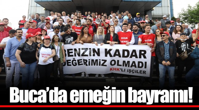 Buca’da emeğin bayramı!