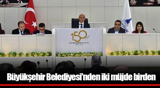 Büyükşehir Belediyesi'nden iki müjde birden
