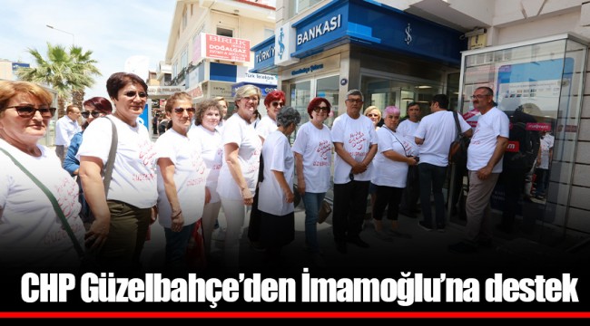 CHP Güzelbahçe’den İmamoğlu’na destek
